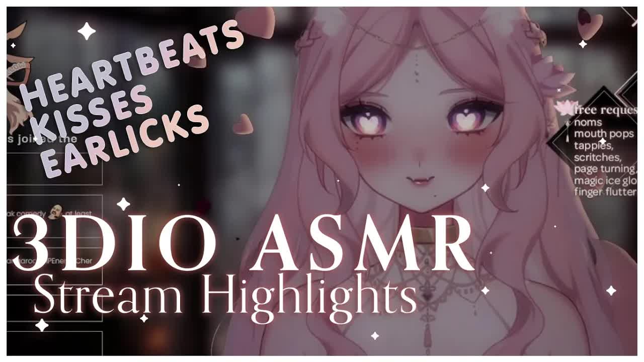 [3DIO ASMR] stream highlights ♡ earlicks, kisses, heartbeats [VTUBER][15.11.22]