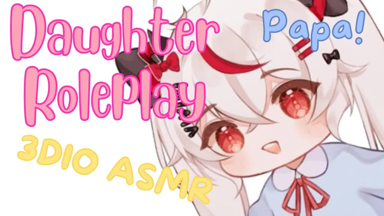 【3DIO ASMR】 Papa! Wemi is a good girl!